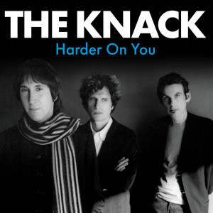 The Knack的專輯Harder On You (digital single)