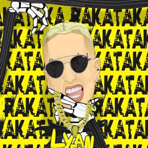 ดาวน์โหลดและฟังเพลง Rakataka พร้อมเนื้อเพลงจาก Lyan