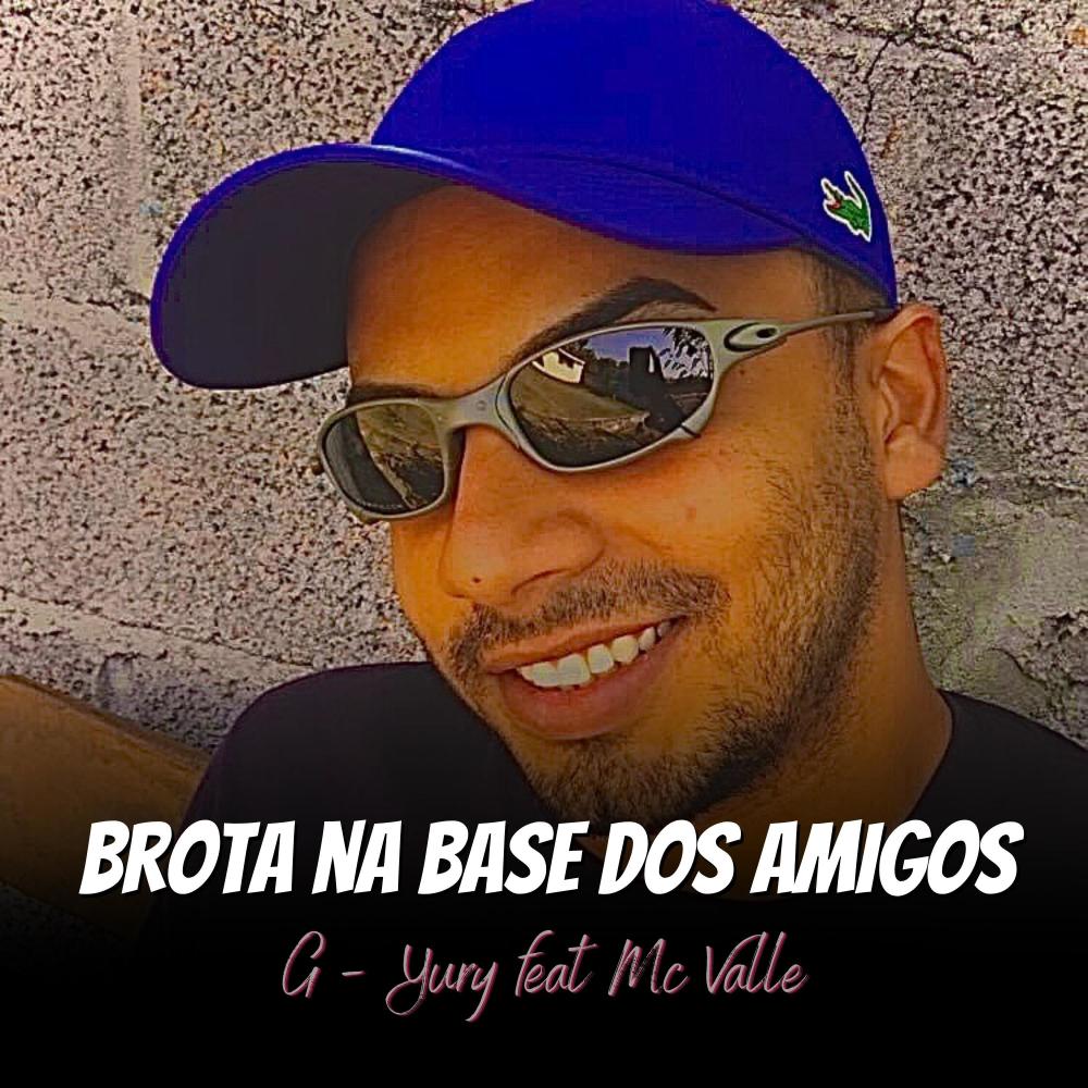 Brota na Base dos Amigos(feat. Malharo)