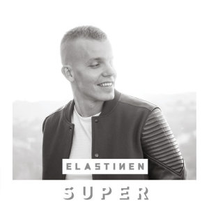 收聽Elastinen的Super歌詞歌曲