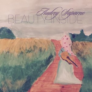 收聽Audrey Saparno的Beauty Inside歌詞歌曲