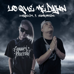 收聽LuisGael DM的Lo Que Me Digan歌詞歌曲