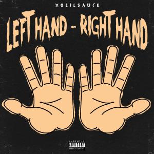 อัลบัม Left Hand, Right Hand (Explicit) ศิลปิน xolilsauce
