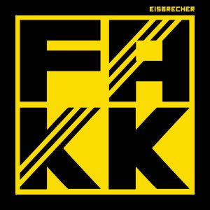 อัลบัม FAKK (Explicit) ศิลปิน Eisbrecher