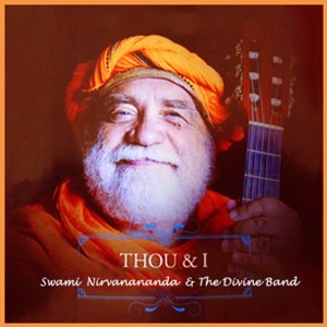 Swami Nirvanananda的專輯Thou and I (Live Concert)