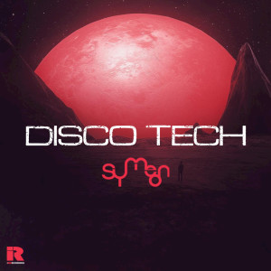 收聽SyMeon的Disco Tech (Extended Mix)歌詞歌曲