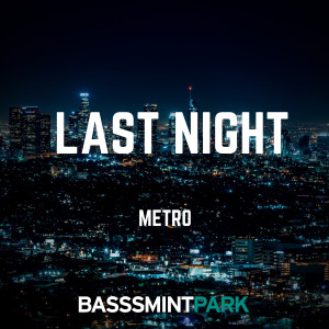 Album Last Night from Metro