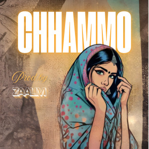 ดาวน์โหลดและฟังเพลง CHHAMMO พร้อมเนื้อเพลงจาก Zaalim