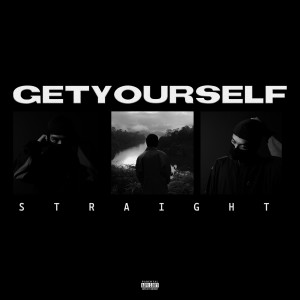 IJ的专辑Get Yourself Straight (Explicit)