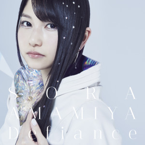 ดาวน์โหลดและฟังเพลง Defiance (Instrumental) พร้อมเนื้อเพลงจาก Sora Amamiya