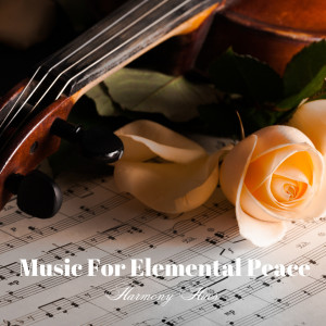Matter and Energy的专辑Music For Elemental Peace: Harmony Hues