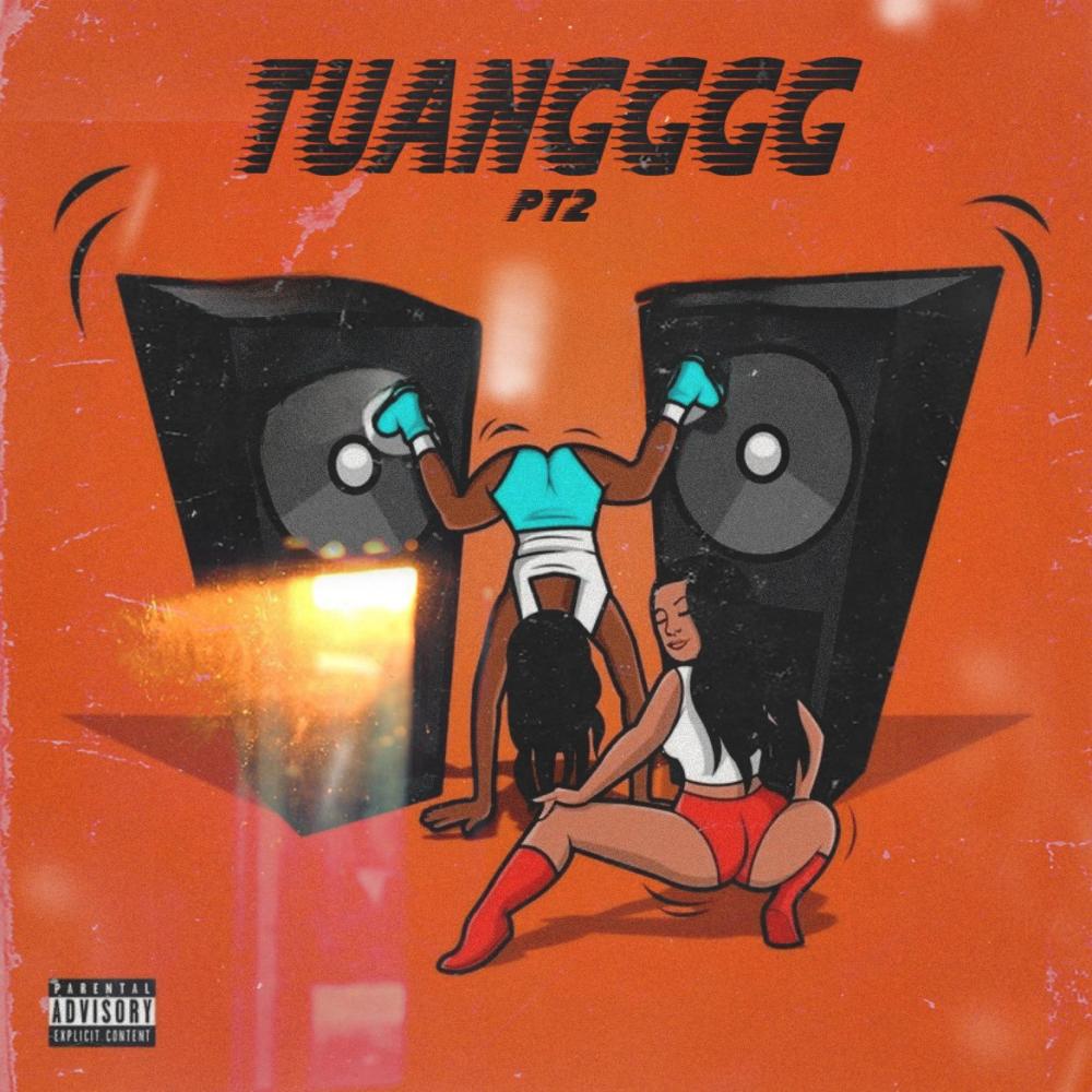 TUANGGGG, Pt. 2 (feat. PBME Yae, OneTwo & MostHated TayTay) (Explicit)