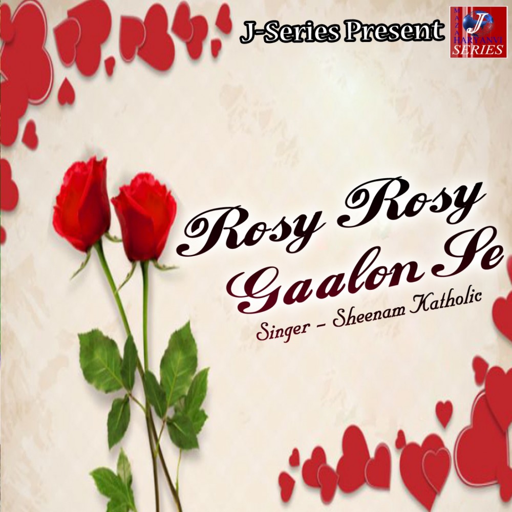 Rosy Rosy Gaalon Se