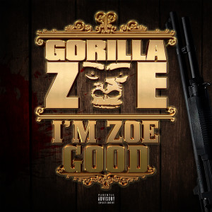 Gorilla Zoe的专辑I'm Zoe Good