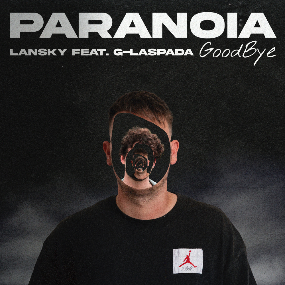 Paranoia goodbye (Explicit)