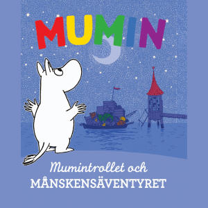 อัลบัม Mumintrollet och månskensäventyret ศิลปิน Mumintrollen