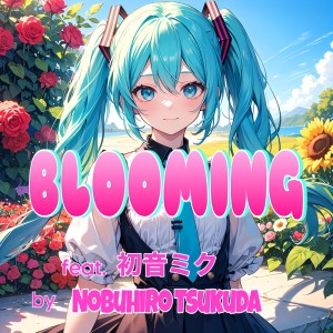 Album BLOOMING (feat. HATSUNE MIKU) from 