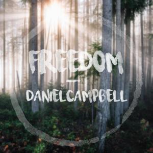 Dengarkan Freedom lagu dari DanielCampbell dengan lirik