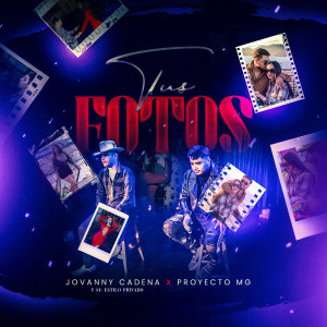Album Tus Fotos from Jovanny Cadena Y Su Estilo Privado