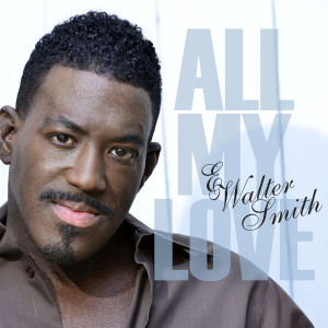 ดาวน์โหลดและฟังเพลง All My Love พร้อมเนื้อเพลงจาก E. Walter Smith