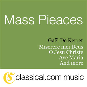 收聽Gaël De Kerret的Miserere mei Deus -歌詞歌曲