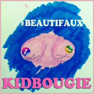 Dengarkan #Beautifaux (Explicit) lagu dari KidBougie dengan lirik