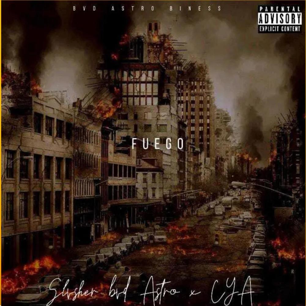 Fuego (feat. Cya) (Explicit)