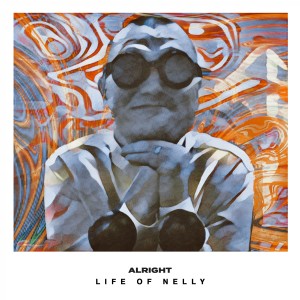 Alright的專輯Life of Nelly