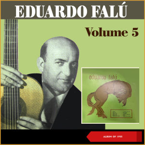 อัลบัม Volumen 5 ศิลปิน Eduardo Falú