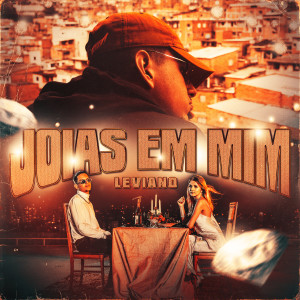 Listen to Joias em Mim song with lyrics from Leviano