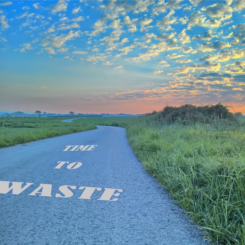 Time to Waste