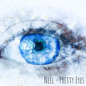 收聽Neel的Pretty Eyes歌詞歌曲