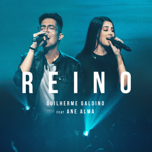 收聽Guilherme Galdino的Reino歌詞歌曲