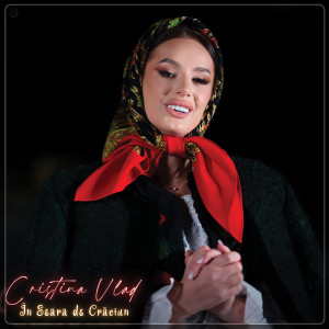 Listen to În Seara De Crăciun song with lyrics from Cristina Vlad