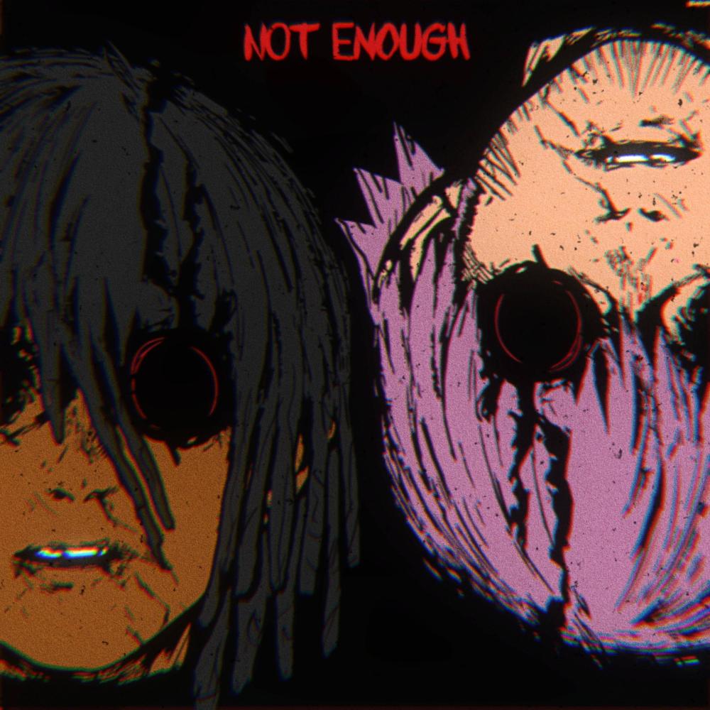 NOT ENOUGH (feat. rouri404) (Explicit)