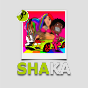 收聽LP MUSIC的Shaka歌詞歌曲