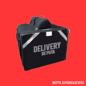 Dengarkan lagu Delivery de Puta (Explicit) nyanyian Mc Ptk dengan lirik