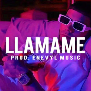 Enevyl music的專輯Reggaetón Type Beat Llamame