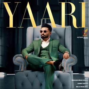 Listen to Yaari song with lyrics from Resham Singh Anmol