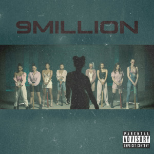 Listen to 9 Million (Explicit) song with lyrics from Kimberley (陈芳语)