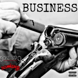 Johnny Bonez的專輯Business (feat. Scumbag Rick) (Explicit)
