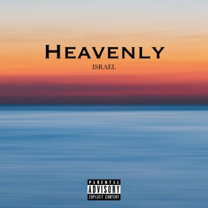 Israel的專輯Heavenly (Explicit)