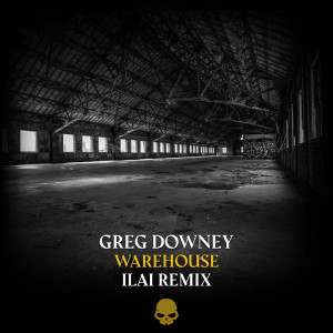 Greg Downey的專輯Warehouse (Ilai Remix)