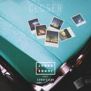 ดาวน์โหลดและฟังเพลง Closer พร้อมเนื้อเพลงจาก Junge Junge