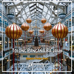 Dengarkan Tolong Pangana Ba Jauh (Remix) lagu dari Rasam Fvnky Rmx dengan lirik