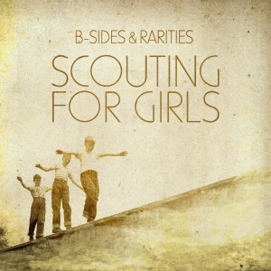 Scouting for Girls的專輯B-Sides & Rarities