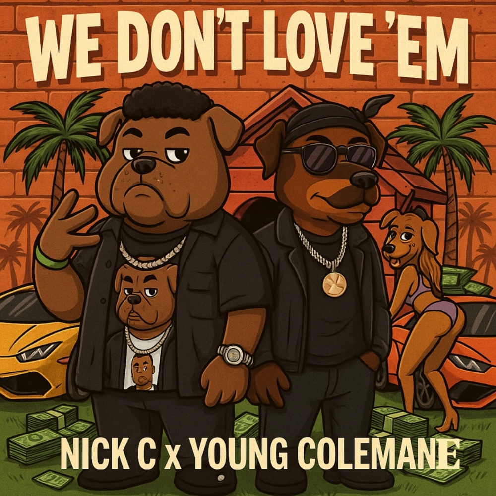 We Don’t Love Em (Explicit)