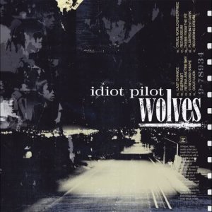 Idiot Pilot的專輯Wolves (Standard Version)