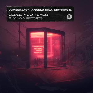 ดาวน์โหลดและฟังเพลง Close Your Eyes พร้อมเนื้อเพลงจาก Lumberjack