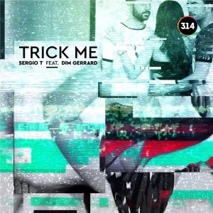 Listen to Trick Me (Extended Mix) song with lyrics from Sergio T